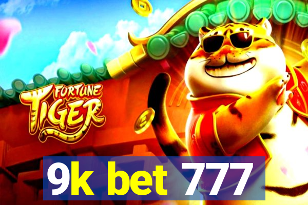9k bet 777